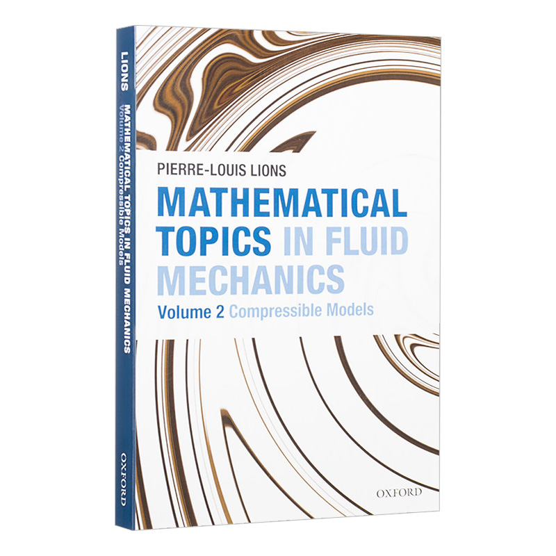 英文原版 Mathematical Topics in Fluid Mechanics  液体力学中的数学问题，第二卷：可压缩模型 英文版