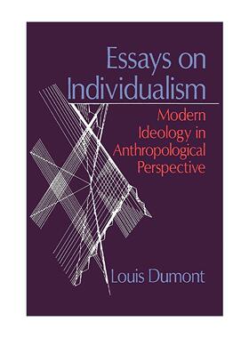 英文原版 Essays on Individualism 论个体主义 人类学视野中的现代意识形态 阶序人作者路易·杜蒙 英文版 进口英语原版书籍
