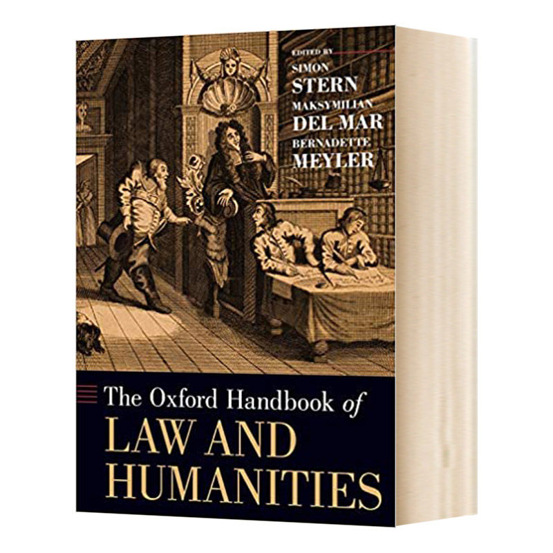 The Oxford Handbook of Law and Humanities  牛津法律与人文手册进口原版英文书籍