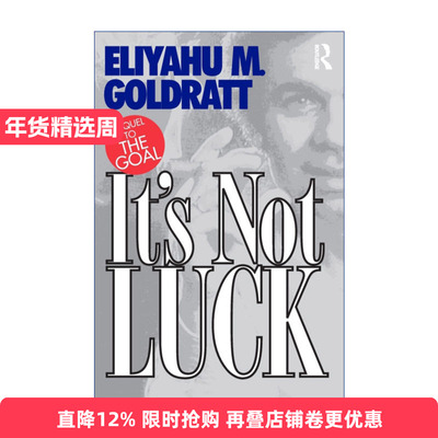 It's Not Luck 绝不是靠运气 企业管理小说 TOC制约法创始人艾利高德拉特进口原版英文书籍