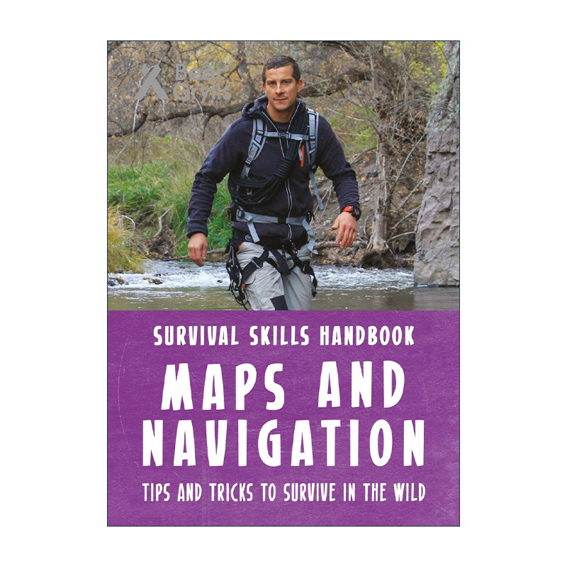 英文原版 Bear Grylls Survival Skills Maps and Navigation 贝爷 贝尔格里尔斯荒野求生技能手册 地图与导航 进口英语原版书籍