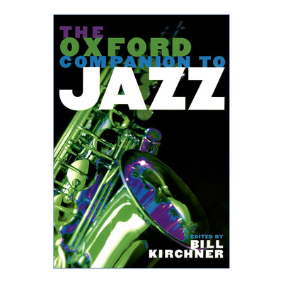 英文原版 The Oxford Companion to Jazz 牛津爵士乐指南 英文版 进口原版英文书籍