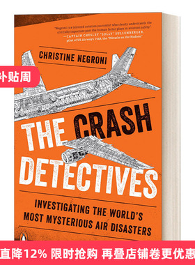 英文原版 The Crash Detectives 坠机调查组 调查世界上最神秘的空难 Christine Negroni 英文版 进口英语原版书籍