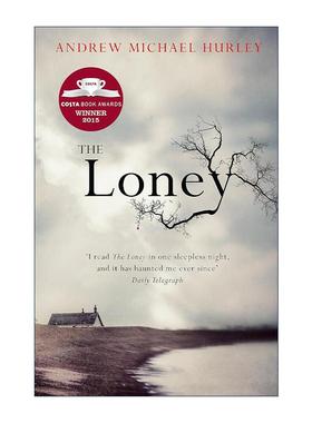 英文原版 The Loney 罗尼 哥特式恐怖小说 英国国家图书奖 英文版 进口英语原版书籍