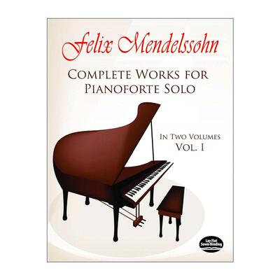 英文原版 Complete Works for Pianoforte Solo Vol.I 钢琴独奏完整曲集 卷一 费利克斯·门德尔松 英文版 进口英语原版书籍
