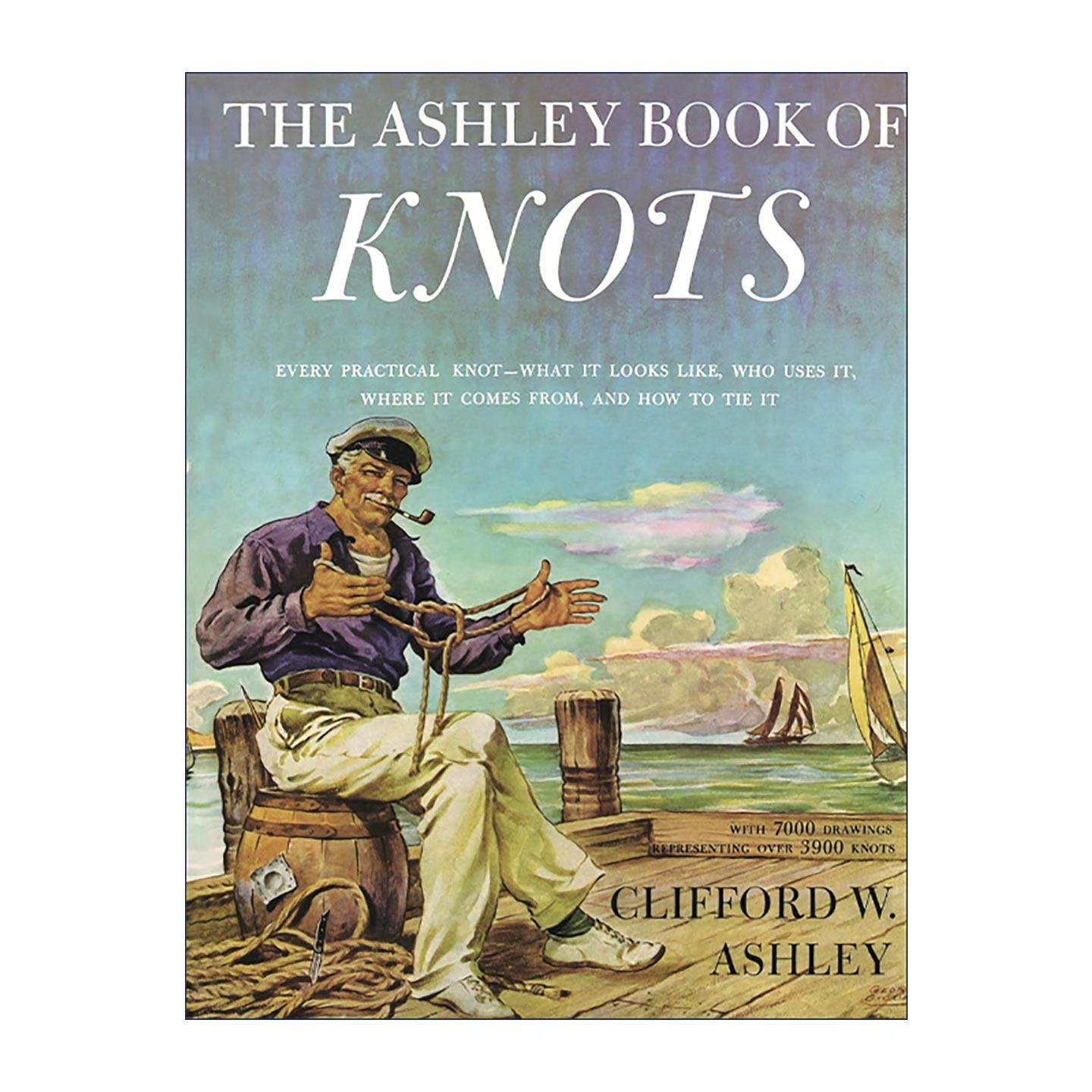 英文原版 The Ashley Book of Knots 阿希利的绳结 经典精装插图指南 Clifford Ashley 英文版 进口英语原版书籍