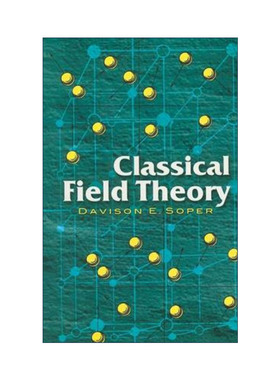 英文原版 Classical Field Theory 经典场论 物理学教授Davison E. Soper 英文版 进口英语原版书籍
