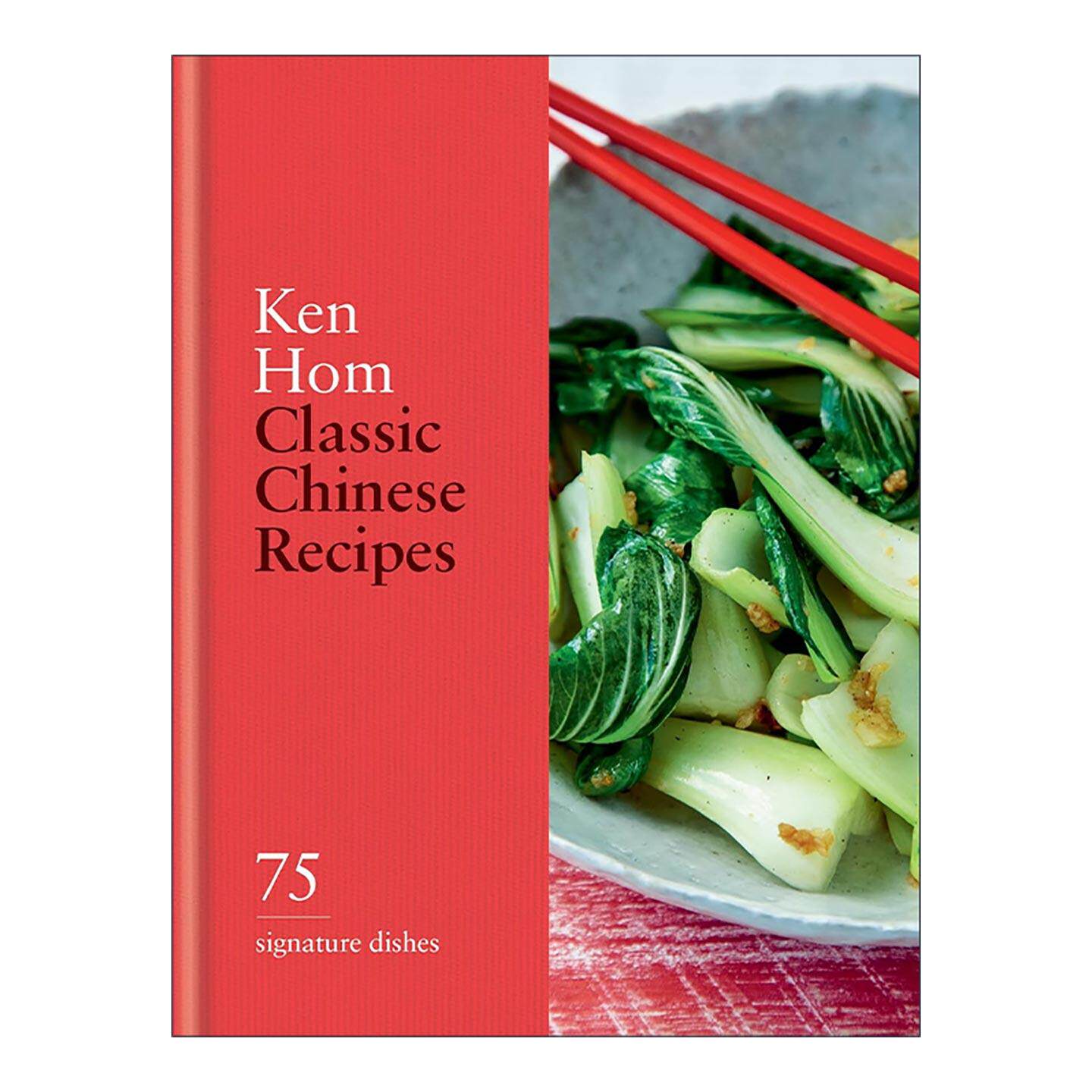 英文原版 Classic Chinese Recipes 经典中餐菜谱精装 75道招牌菜 英文版 进口英语原版书籍