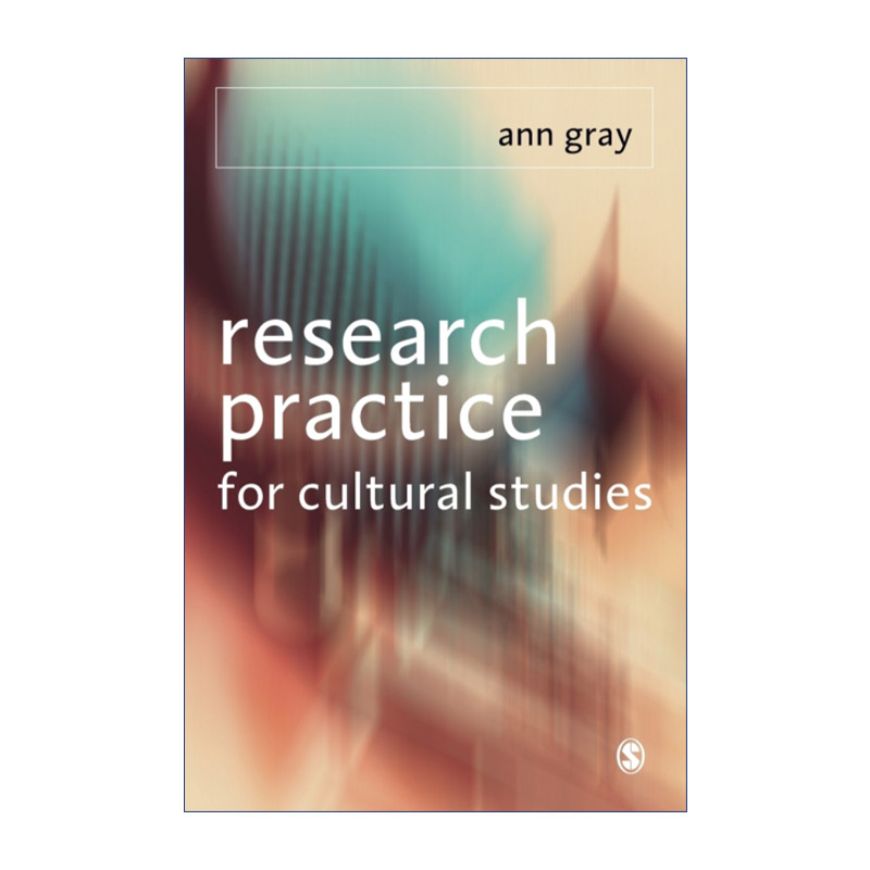 英文原版 Research Practice for Cultural Studies文化研究民族志方法与生活文化安·格雷英文版进口英语原版书籍