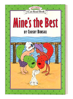 Mine's the Best 汪培珽书单第一阶段 I Can Read分级阅读进口原版英文书籍