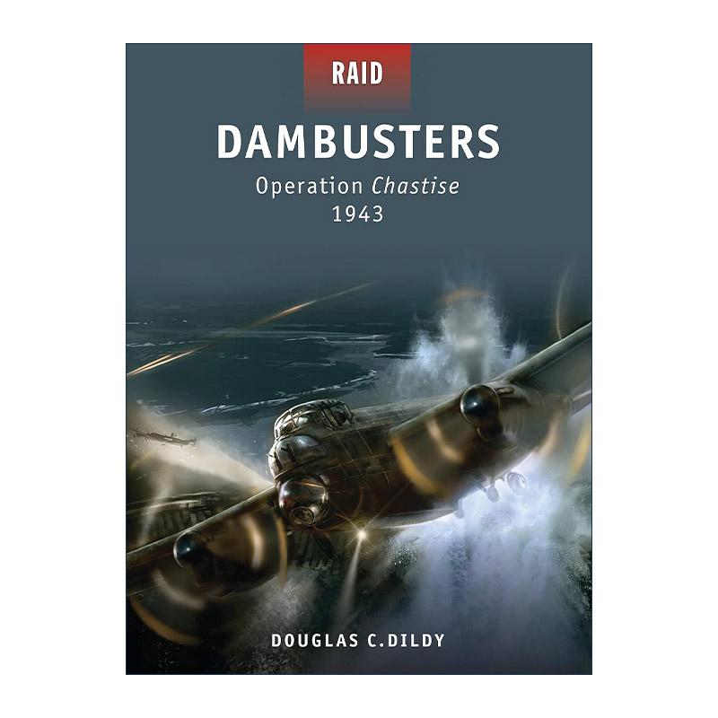 英文原版 Dambusters 二战惩戒行动1943 英军轰炸鲁尔水坝 战争突袭系列 英文版 进口英语原版书籍