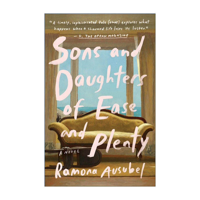 英文原版 Sons and Daughters of Ease and Plenty 安逸富足的儿女 美国笔会文学奖得主Ramona Ausubel 英文版 进口英语原版书籍