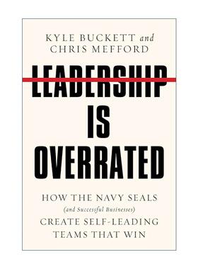 英文原版 Leadership Is Overrated 领导力被高估了 如何创建自我领导的获胜团队 海豹突击队 精装 英文版 进口英语原版书籍