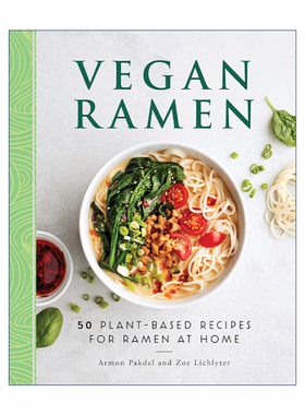 英文原版 Vegan Ramen 素食拉面 50种以植物为基础的拉面食谱 植物性饮食 Armon Pakdel 英文版 进口英语原版书籍