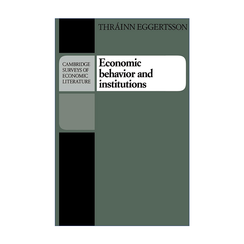 Economic Behavior and Institutions经济行为与制度剑桥经济文献系列进口原版英文书籍