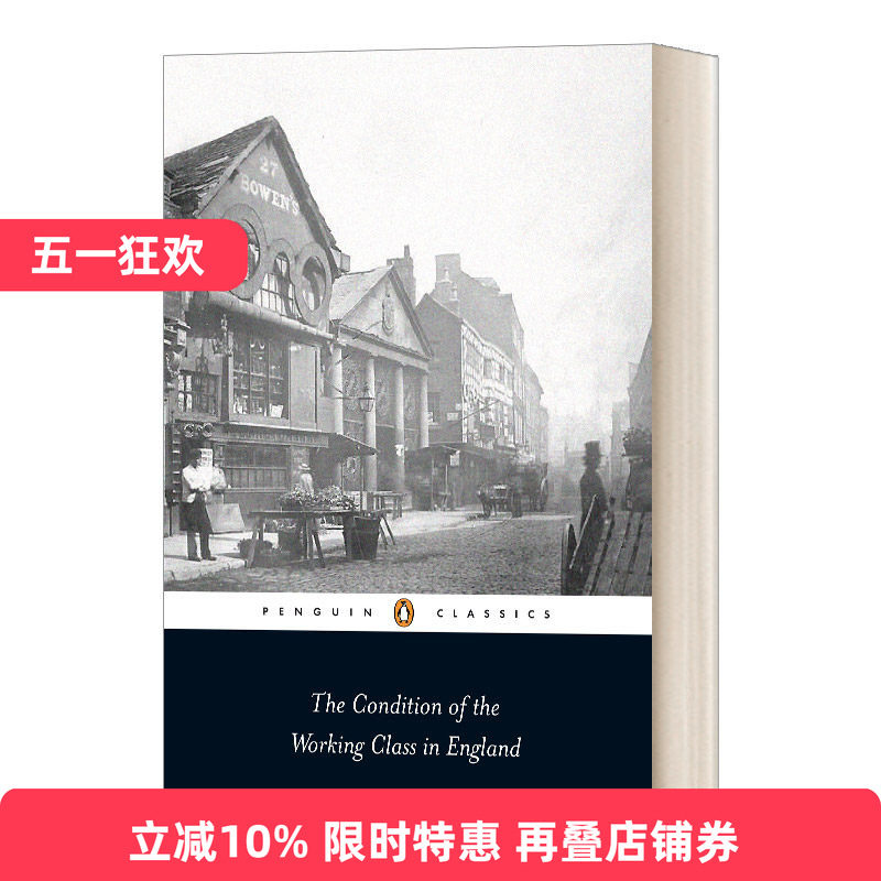 The Condition of the Working Class in England 英国工人阶级状况 社会阶层与经济差距 英国历史研究 Penguin Classics 企鹅经典