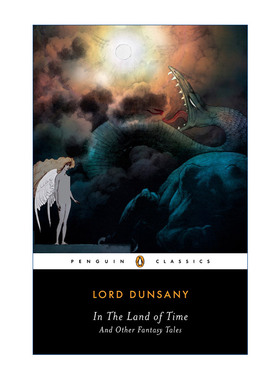 英文原版 In the Land of Time  在时间之地 与其他奇幻故事 短篇小说集 企鹅经典 Lord Dunsany 英文版 进口英语原版书籍