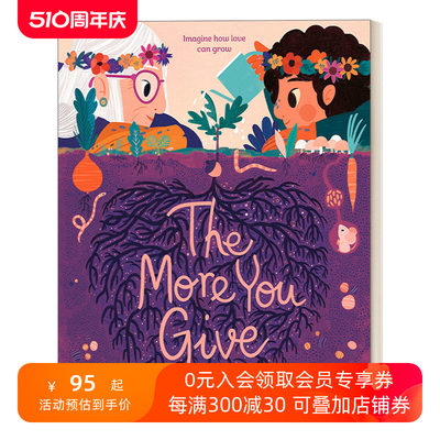 英文原版 The More You Give 爱的传递 4-8岁儿童精装绘本 爱心树新编 BIBF菠萝圈儿国际插画展入围奖得主 英文版 进口英语原版书