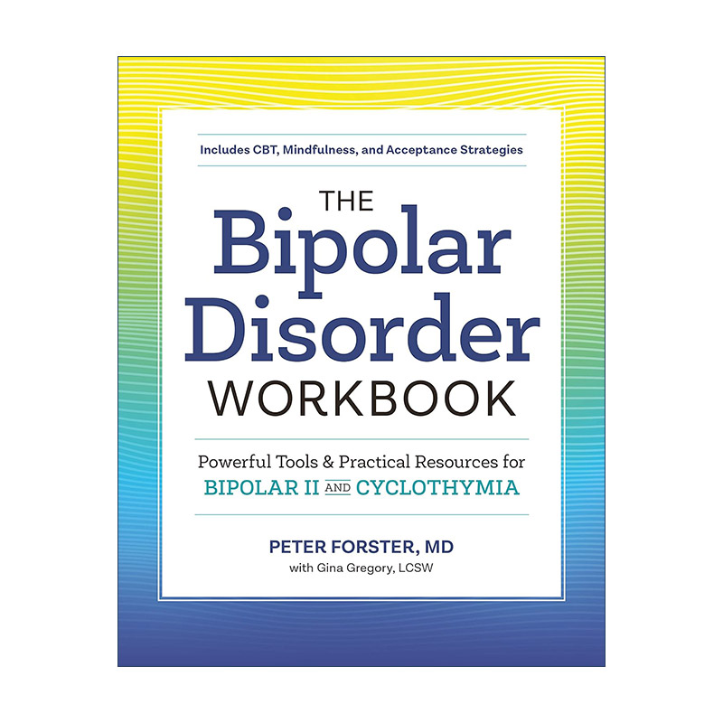 英文原版 The Bipolar Disorder Workbook 双相情感障碍自救手册 双相情感障碍Ⅱ型与躁郁症实用治愈指南 美国加州大学旧金山分校
