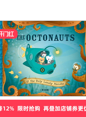 英文原版 The Octonauts and The Only Lonely Monster 海底小纵队 孤独的怪物 同名动画原著故事 儿童精装绘本 Meomi 英文版