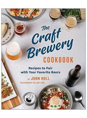 英文原版 The Craft Brewery Cookbook 精酿啤酒配餐指南 精装 英文版 进口英语原版书籍