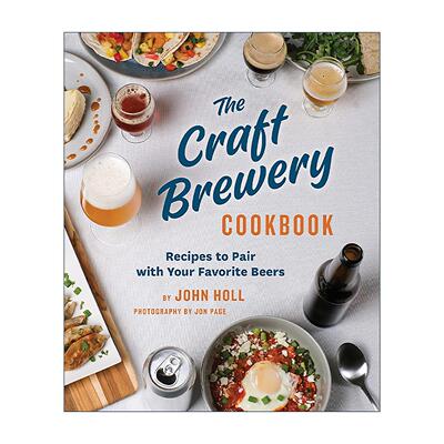 英文原版 The Craft Brewery Cookbook 精酿啤酒配餐指南 精装 英文版 进口英语原版书籍