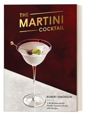 英文原版 The Martini Cocktail 马天尼鸡尾酒 食谱 詹姆斯比尔德奖提名得主Robert Simonson 精装 英文版 进口英语原版书籍