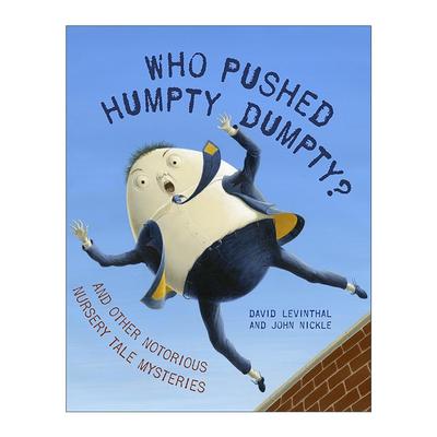 英文原版 Who Pushed Humpty Dumpty 谁推了矮胖子 经典童话故事重述 儿童精装绘本 John Nickle插画 英文版 进口英语原版书籍