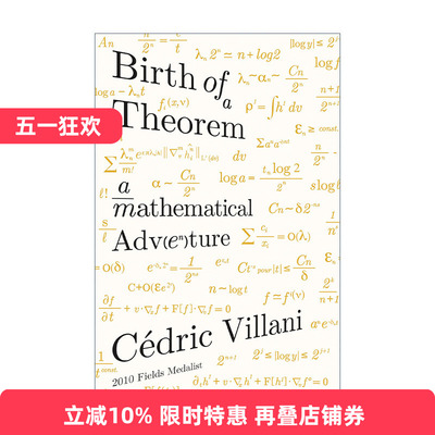 Birth of a  Theorem 一个定理的诞生 我与菲尔茨奖的一千个日夜 赛德里克·维拉尼进口原版英文书籍