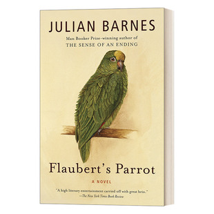 英文原版小说 Flaubert's Parrot Vintage International 福楼拜的鹦鹉 Julian Barnes朱利安·巴恩斯 英文版 进口英语原版书籍