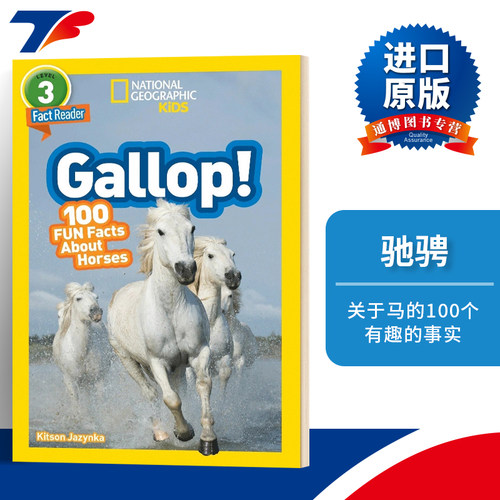 NG Kids Readers L3: Gallop! 100 Fun Facts About Horses 100个事实系列 认识动物世界主题 儿童英语科普读物 彩色版 进口英语书