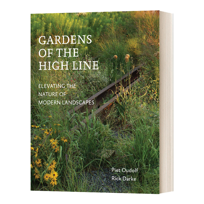英文原版 Gardens of the High Line 进口艺术 美国纽约空中花园高线公园 园林花园设计 英文版 进口英语原版书籍