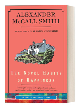 英文原版 The Novel Habits of Happiness Isabel Dalhousie 10 哲学家伊莎贝尔 达尔豪斯轶事系列10 幸福的新习惯 英文版 进口书