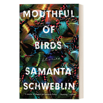 英文原版 Mouthful of Birds 吃鸟的女孩 布克奖长名单 短篇小说集 萨曼塔·施维伯林 英文版 进口英语原版书籍