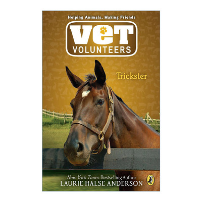 英文原版 Vet Volunteers 03 Trickster 兽医志愿者系列3 骗子 儿童动物章节桥梁书 Laurie Halse Anderson 进口英语原版书籍