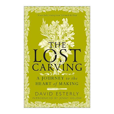 英文原版 The Lost Carving 失落的雕刻 一次修复大师木雕的旅程 David Esterly 英文版 进口英语原版书籍
