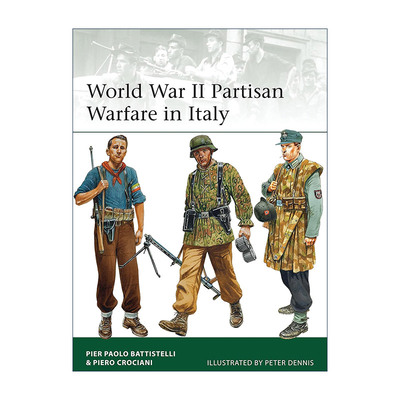 英文原版 World War II Partisan Warfare in Italy 二战意大利党派战争 军事精锐系列 英文版 进口英语原版书籍