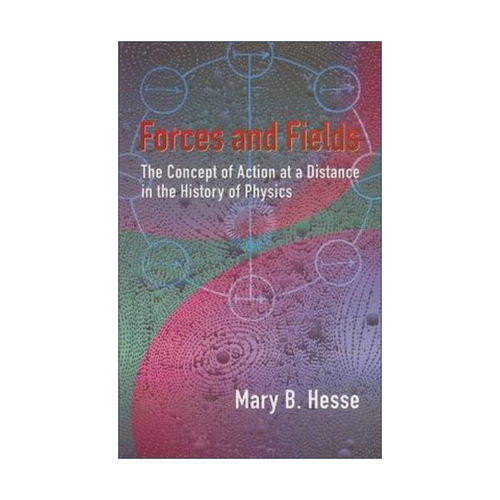 英文原版 Forces and Fields 力与场 物理学史上超距作用的概念 古希腊科学 哲学 Mary Hesse 英文版 进口英语原版书籍