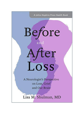 英文原版 Before and After Loss 失去前后 情感创伤治疗指南 心理学 神经学家Lisa M. Shulman 英文版 进口英语原版书籍