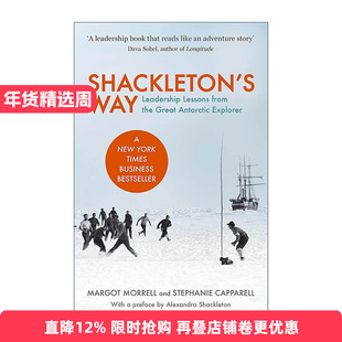 英文原版 Shackleton's Way 沙克尔顿之道 伟大南极探险家的领导经验 领导学 Margot Morrell 英文版 进口英语原版书籍