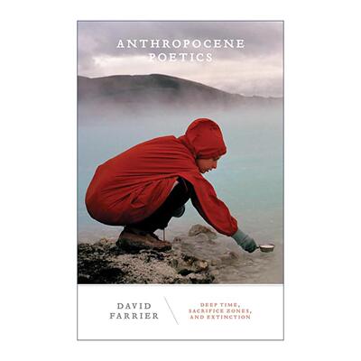 英文原版 Anthropocene Poetics 人类世诗学 深时 牺牲区与灭绝 英文版 进口英语原版书籍