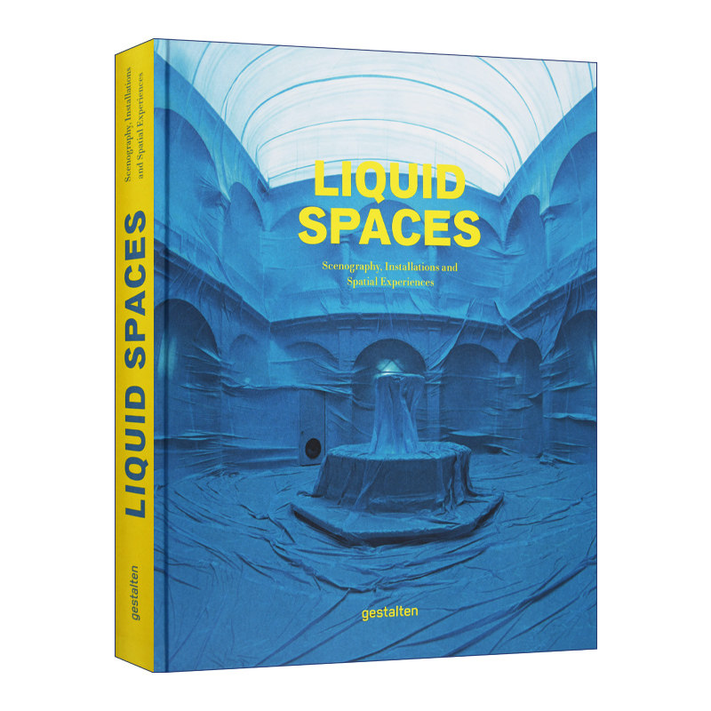 Liquid Spaces 动感空间：布景、设施与空间体验 精装进口原版英文书籍
