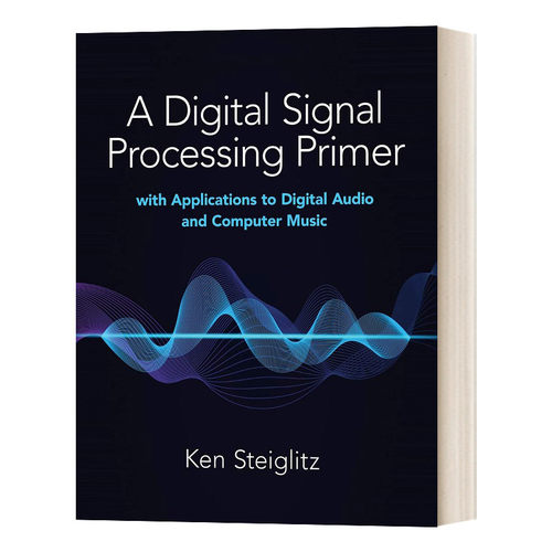 英文原版 A Digital Signal Processing Primer 数字信号处理入门 数字音频和计算机音乐的应用 英文版 进口英语原版书籍