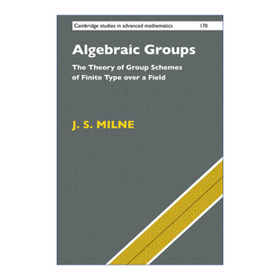 Algebraic Groups 代数群 剑桥高等数学研究系列进口原版英文书籍
