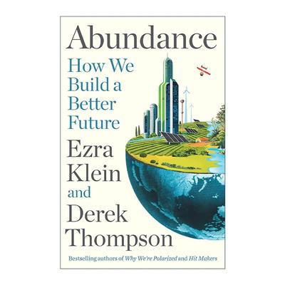 英文原版 Abundance 富足 如何搭建更好的未来 埃兹拉·克莱因新作 我们为什么极化作者 英文版 进口英语原版书籍