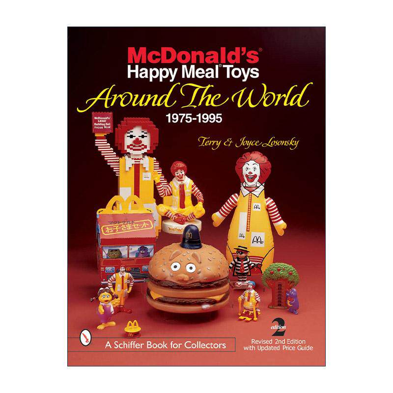 英文原版 McDonald's Happy Meal Toys Around the World 全球麦当劳开心乐园餐玩具权威收藏插图指南 1975-1995年间 英文版