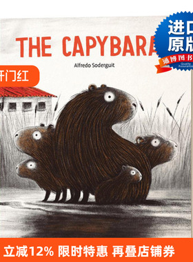 The Capybaras 水豚 3-8岁儿童精装友谊主题绘本 Alfredo Soderguit进口原版英文书籍
