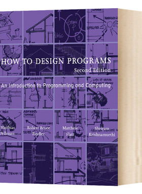 如何设计程序 计算机和编程入门 第二版 How to Design Programs, second edition 英文原版 英文版进口原版英语书籍