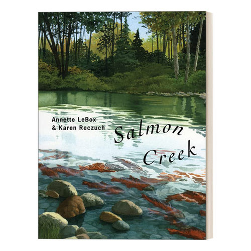 Salmon Creek 三文鱼回流 4-8岁儿童自然科普百科绘本 Annette Lebox进口原版英文书籍