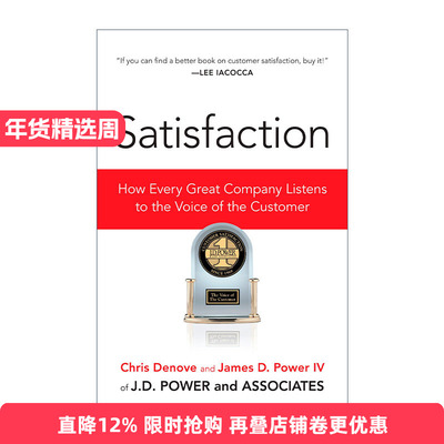 Satisfaction 满意度 每个伟大的公司如何倾听客户的声音 Chris Denove进口原版英文书籍